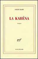 La kahena,  (Roman) - Éditions Gallimard, 2003