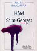 Hôtel Saint-Georges, dernier roman de Rachid Boudjedra