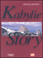 Arezki Metref, Kabylie Story, Casbah , 2005