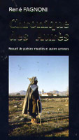 Chronique des Aurès, de poésies visuelles et autres senteurs de René Fagnoni (Récit) - Éditions Art Kange, Alger, 2006