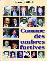 Comme des ombres furtives de Hamid Grine (Portraits) - Casbah Éditions, Alger, 2004
