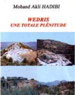 Wedris, une totale plénitude de Mohamed Akli Hadibi, Étude - Éditions Zyriab, Alger, 2005