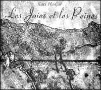 Les Joies et les peines de Kaci Hadjar (Poésie) - Éditions APIC, Alger, 2005