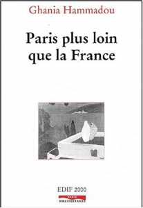 Paris plus loin que la France de Ghania Hammadou (Roman) - Paris Mediterranée 2001