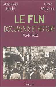 Le FLN : Documents et histoire, 1954-1962 de Mohamed Harbi