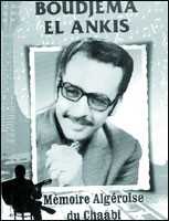 Hadj Boudjemaâ El Ankis, mémoire algéroise du châabi de Mohamed Hassaine, Éditions El Maârifa, Alger - 2004