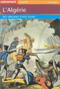 L’Algérie : Des origines à nos jours  de Jean-Jacques Jordi