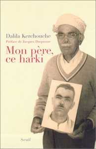 Mon père, ce harki  de Dalila Kerchouche