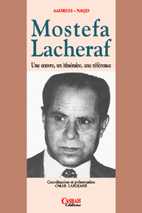 Mostefa Lacheraf, une œuvre, un itinéraire, une référence d'Omar Lardjane (Actes colloque) - Casbah Éditions, Alger, 2006