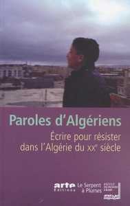 Paroles d'Algériens de Waciny Laredj, (Document) - Éditions ARTE/Le Serpent à Plumes, Paris 2003