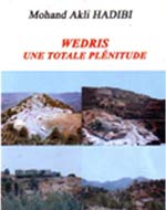 Wedris, une totale plénitude de Mohamed Akli Hadibi, Étude - Éditions Zyriab, Alger, 2005