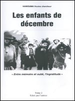 Les enfants de décembre, entre mémoire et oubli de Hocine Hamouma, (Histoire) - Auto-Édition, Alger, 2005