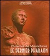 Ptolémée de Maurétanie, le dernier pharaon de Josiane Lahlou, (Roman) - Éditions Dalimen, Alger, 2005