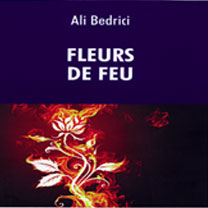 Parution de Fleurs de feu d’Ali Bedrici : Un chant océanique