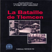 Parution de La bataille de Tlemcen de Taleb Bendiab et Tabet Aoul Abdesselam : A la mémoire des chouhada