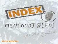 “MENTOUDJ BLEDI”, LE NOUVEL ALBUM DU GROUPE INDEX L’AFFIRMATION D’UNE IDENTITÉ ROCK