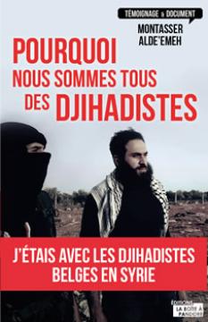 Pourquoi serions-nous tous des djihadistes'