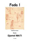 Fada! Fatras de maux de Djamel Mati, Roman - Éditions Apic, Alger, 2004