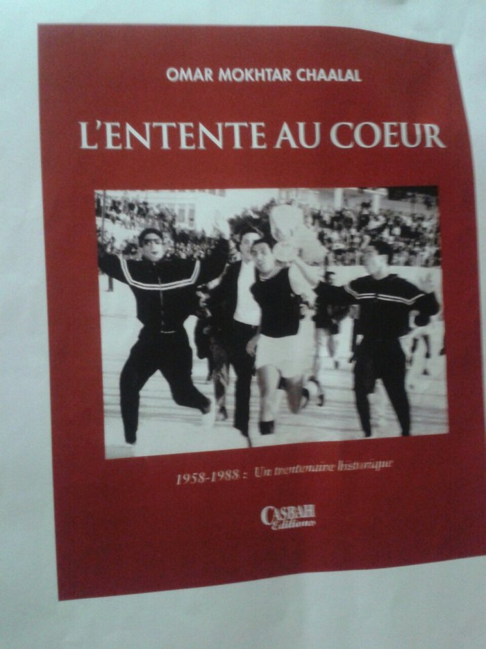 « L'ENTENTE AU C'UR, 1958-1988 un trentenaire historique ».Une vraie histoire d'amour