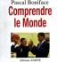 Parution - L'ouvrage est réédité par les éditions ANEP : Pascal Boniface expose sa vision du monde