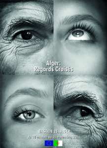 Europe-Algérie, le déclic  Expo-photos. «Regards croisés» au Bastion 23 à Alger