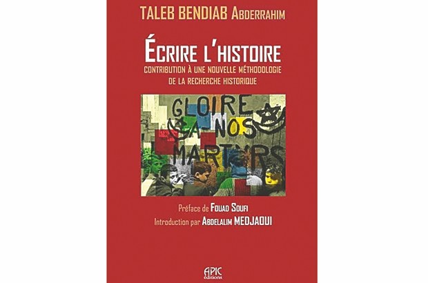 Sortie de « Ecrire l'histoire » d'Abderrahim Taleb Bendiab