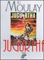 Jugurtha d'Ali Moulay, (BD) - Éditions ENAG, Alger, 2003