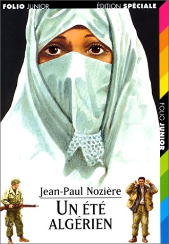 Un été algérien de Jean-Paul Nozière, (Roman) - Éditions Gallimard Jeunesse, Paris 2003