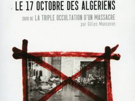 Le 17 Octobre des Algériens, un texte inédit de Marcel et Paulette Péju