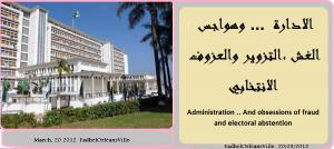 L'Administration ... et les Obséssions de la Fraude et de l'Abstention éléctoral.
