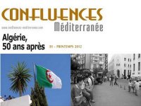 Cinquantenaire : Confluences Méditerranée consacre un numéro spécial à L'Algérie
