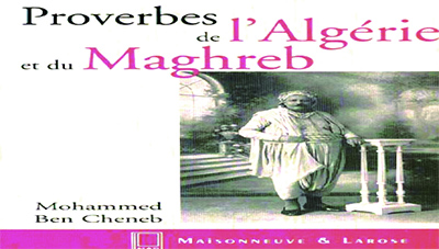 «Proverbes de l'Algérie et du Maghreb»