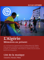 « Mémoires au présent : l'Algérie »                                    Concerts et projections à la Cité de la musique de Paris