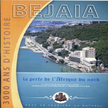 Une revue touristique pour Béjaïa                                    Chambre de commerce et de l'industrie Soummam