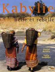 Kabylie : Belle et rebelle (Relié) de Yazid Bekka, 2006