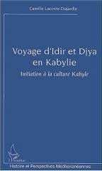 Voyage d'Idir et Djya en Kabylie : Initiation à la culture Kabyle de Camille Lacoste-Dujardin 2003