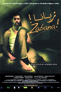 Un héros atypique                                    « Zabana ! », de Saïd Ould Khelifa