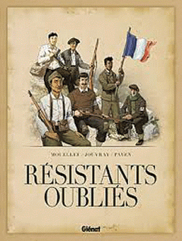 Des résistants oubliés