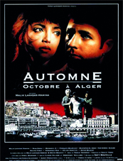 Projeté pour la première fois en Algérie                                    Automne, Octobre à Alger, de malik Lakhdar-Hamina