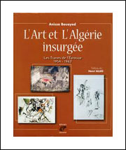 Révolution algérienne                                    Des peintres la racontent