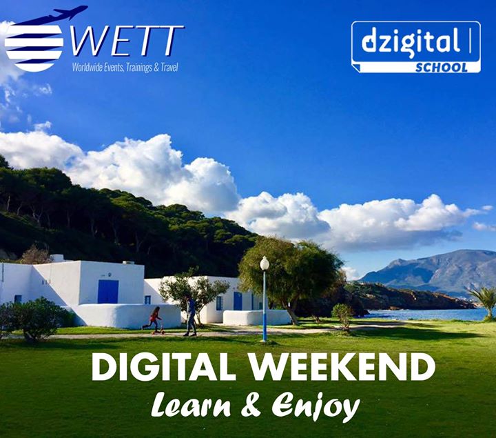 Digital Weekend Learn & Enjoy by DzigitalSchool & WettAlgérie