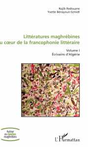 Littérature : une collection maghrébine consacre son premier volume aux écrivains algériens d'expression francophone