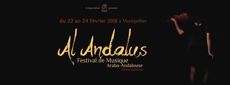 MONTPELLIER - Festival Al Andalus - 2ème édition