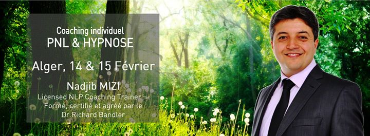 Coaching Individuel PNL & Hypnose 14 & 15 Février à Alger