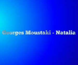 Georges Moustaki - Natalia
