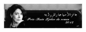 Prix du roman  : Assia Djebar immortalisée