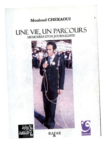 Parution : Une vie, un parcours… de Mouloud Chekaoui