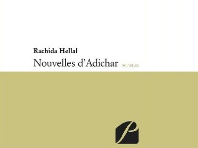 Nouvelles d'Adichar de Rachida Hellal