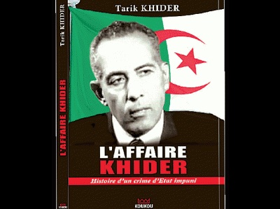 Le devoir de vérité L'affaire Khider : Histoire d'un crime d'état impuni