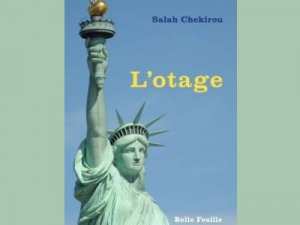 Montréal : Lancement de L’Otage le dernier roman de Salah Chekirou